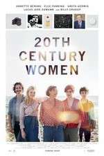 Watch 20th Century Women Projectfreetv