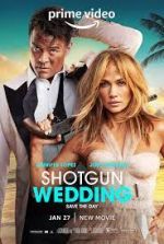 Watch Shotgun Wedding Projectfreetv
