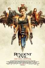 Watch Resident Evil: The Final Chapter Projectfreetv