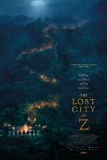 Watch The Lost City of Z Projectfreetv