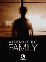 Watch A Friend of the Family Projectfreetv