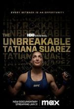 Watch The Unbreakable Tatiana Suarez Online Projectfreetv
