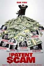Watch The Patent Scam Projectfreetv