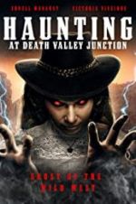 Watch The Haunting at Death Valley Junction Projectfreetv