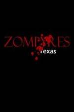 Watch Zompyres Texas Projectfreetv