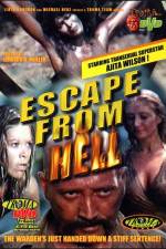 Watch Escape from Hell Projectfreetv