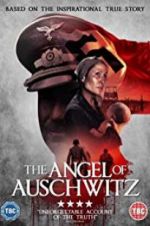 Watch The Angel of Auschwitz Projectfreetv