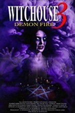Watch Witchouse 3: Demon Fire Projectfreetv
