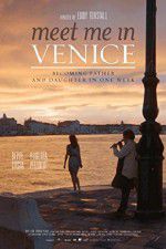 Watch Meet Me in Venice Online Projectfreetv