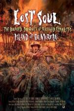 Watch Lost Soul: The Doomed Journey of Richard Stanley's Island of Dr. Moreau Projectfreetv
