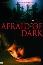 Watch Afraid of the Dark Projectfreetv