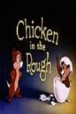 Watch Chicken in the Rough Projectfreetv