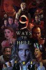 Watch 9 Ways to Hell Projectfreetv