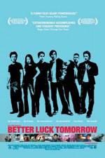 Watch Better Luck Tomorrow Projectfreetv