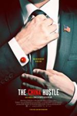 Watch The China Hustle Projectfreetv