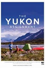 Watch The Yukon Assignment Projectfreetv