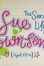 Watch The Secret Life of Sue Townsend (Aged 68 3/4) Projectfreetv