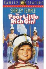 Watch Poor Little Rich Girl Projectfreetv