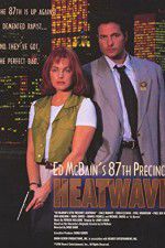 Watch Ed McBain\'s 87th Precinct: Heatwave Projectfreetv