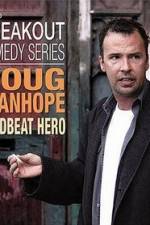 Watch Doug Stanhope: Deadbeat Hero Projectfreetv