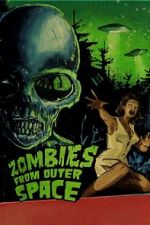 Watch Zombies from Outer Space Online Projectfreetv