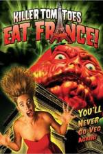 Watch Killer Tomatoes Eat France Projectfreetv
