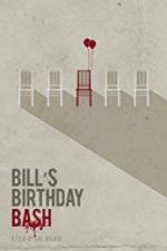 Watch Bill\'s Birthday Bash Projectfreetv