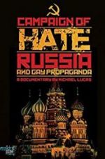 Watch Campaign of Hate: Russia and Gay Propaganda Projectfreetv