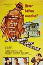 Watch The Day They Robbed the Bank of England Projectfreetv