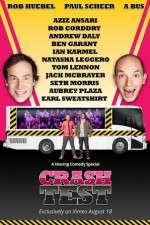 Watch Crash Test: With Rob Huebel and Paul Scheer Online Projectfreetv