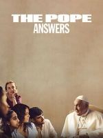 Watch The Pope: Answers Online Projectfreetv