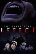 Watch The Parricidal Effect Projectfreetv