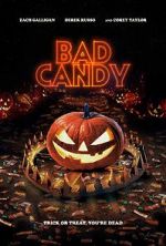 Watch Bad Candy Projectfreetv