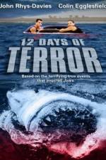 Watch 12 Days of Terror Projectfreetv
