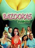 Watch Bazookas: The Movie Projectfreetv