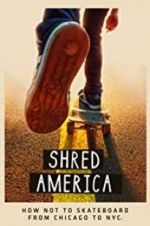 Watch Shred America Projectfreetv