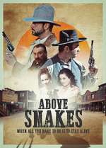 Watch Above Snakes Online Projectfreetv