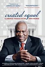 Watch Created Equal: Clarence Thomas in His Own Words Projectfreetv