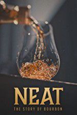 Watch Neat: The Story of Bourbon Projectfreetv