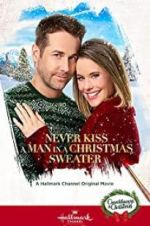 Watch Never Kiss a Man in a Christmas Sweater Projectfreetv