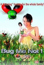 Watch Bug Me Not! Online Projectfreetv