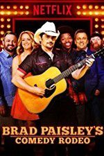 Watch Brad Paisley\'s Comedy Rodeo Projectfreetv