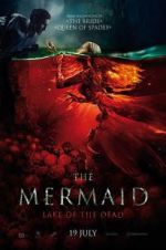 Watch The Mermaid: Lake of the Dead Projectfreetv