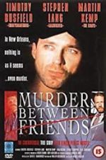 Watch Murder Between Friends Projectfreetv