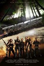 Watch Trigger Projectfreetv