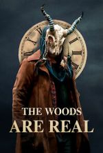 Watch The Woods Are Real Projectfreetv
