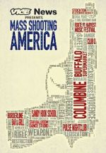 Watch Vice News Presents: Mass Shooting America Projectfreetv