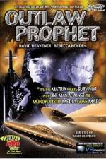 Watch Outlaw Prophet Projectfreetv