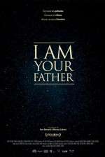 Watch I Am Your Father Projectfreetv