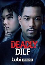Watch Deadly DILF Online Projectfreetv